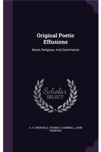 Original Poetic Effusions