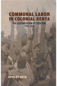 Communal Labor in Colonial Kenya