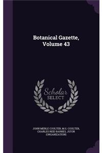 Botanical Gazette, Volume 43