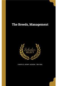 The Breeds, Management