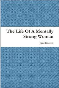 Life of A Mentally Strong Woman