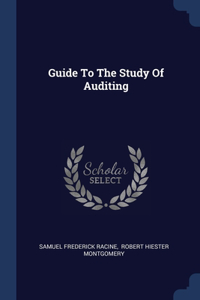 Guide To The Study Of Auditing