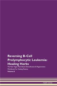 Reversing B-Cell Prolymphocytic Leukemia