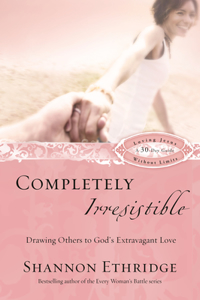 Completely Irresistible (30 Daily Readings)