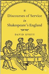 Discourses of Service in Shakespeare's England