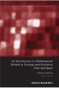 Introduction to Mathematical Models in Ecology and Evolution