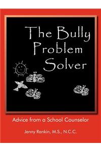 The Bully Problem Solver