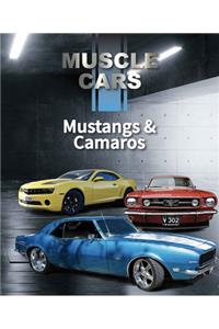 Mustangs & Camaros