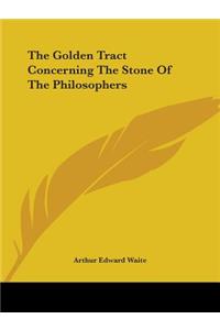 Golden Tract Concerning The Stone Of The Philosophers