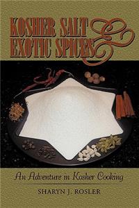 Kosher Salt and Exotic Spices