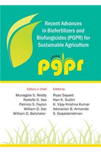 Recent Advances in Biofertilizers and Biofungicides (Pgpr) for Sustainable Agriculture