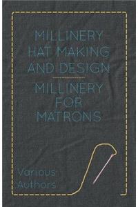 Millinery Hat Making and Design - Millinery for Matrons