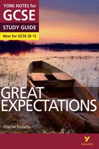 Great Expectations: York Notes for GCSE (9-1)