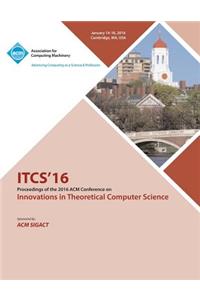 ITCS 16 7th Innovations in Theortical Computer Science
