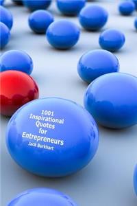 1001 Inspirational Quotes for Entrepreneurs