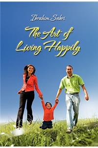 Art of Living Happily
