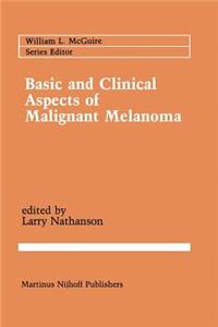 Basic and Clinical Aspects of Malignant Melanoma