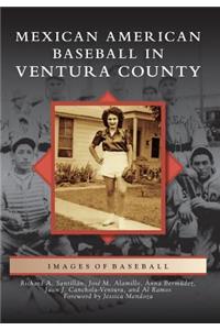 Mexican American Baseball in Ventura County