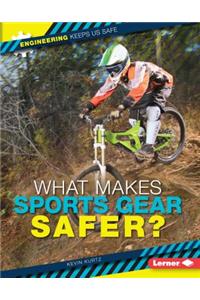 What Makes Sports Gear Safer?