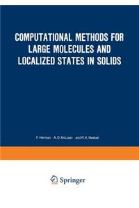 Computational Methods for Large Molecules and Localized States in Solids