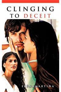 Clinging to Deceit