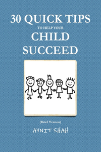 30 Quick Tips to help your Child SUCCEED