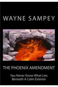The Phoenix Amendment
