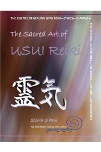 Sacred Art of USUI Reiki: Level 1