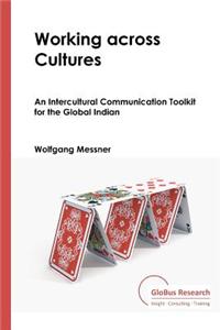 Working Across Cultures: An Intercultural Communication Toolkit for the Global Indian
