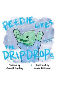 Peedie Likes the Drip Drops: Understanding the Drip