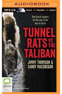 Tunnel Rats Vs the Taliban