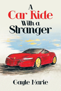 Car Ride with a Stranger