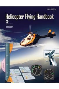Helicopter Flying Handbook (FAA-H-8083-21A)