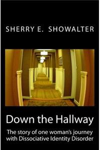 Down the Hallway