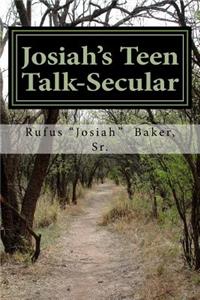 Josiah's Teen Talk-Secular