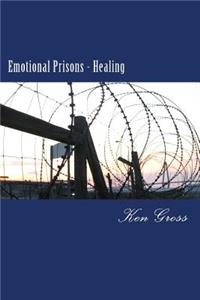 Emotional Prisons - Healing