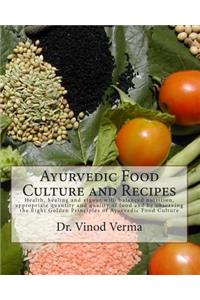 Ayurvedic Food Culture and Recipes