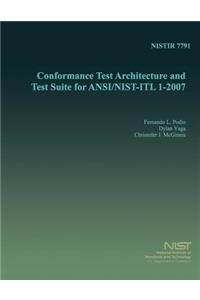 Conformance Test Architecture and Test Suite for ANSI/NIST-ITL 1-2007
