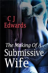 making of a submissive wife