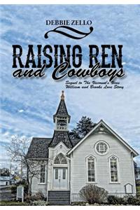 Raising Ren and Cowboys