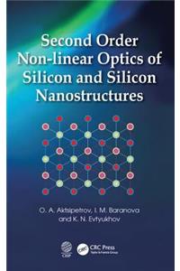 Second Order Non-linear Optics of Silicon and Silicon Nanostructures