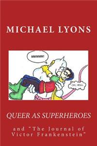 Queer As Superheroes