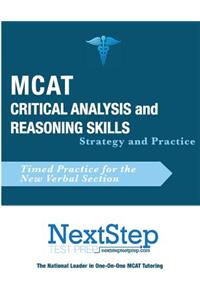 MCAT Critical Analysis and Reasoning Skills: Strategy and Practice: Timed Practice for the New MCAT Verbal Section