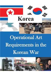 Operational Art Requirements in the Korean War