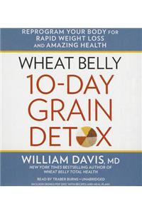 Wheat Belly 10-Day Grain Detox