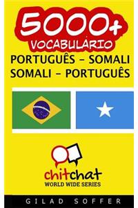 5000+ Portugues - Somali Somali - Portugues Vocabulario