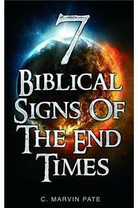 7 Biblical Signs of the End Times