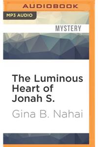 Luminous Heart of Jonah S.