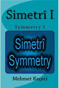 Simetri I: Symmetry I