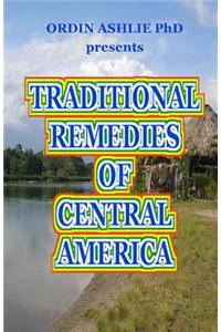 Traditional Remedies of Central America
